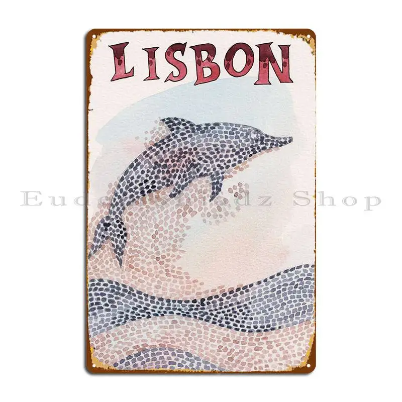 Лиссабон, дельфин, тротуар, металлический плакат, кинотеатр, гостиная, гараж, железный оловянный плакат Лиссабон, дельфин, тротуар, металлический плакат, кинотеатр, гостиная, гараж, железный оловянный плакат