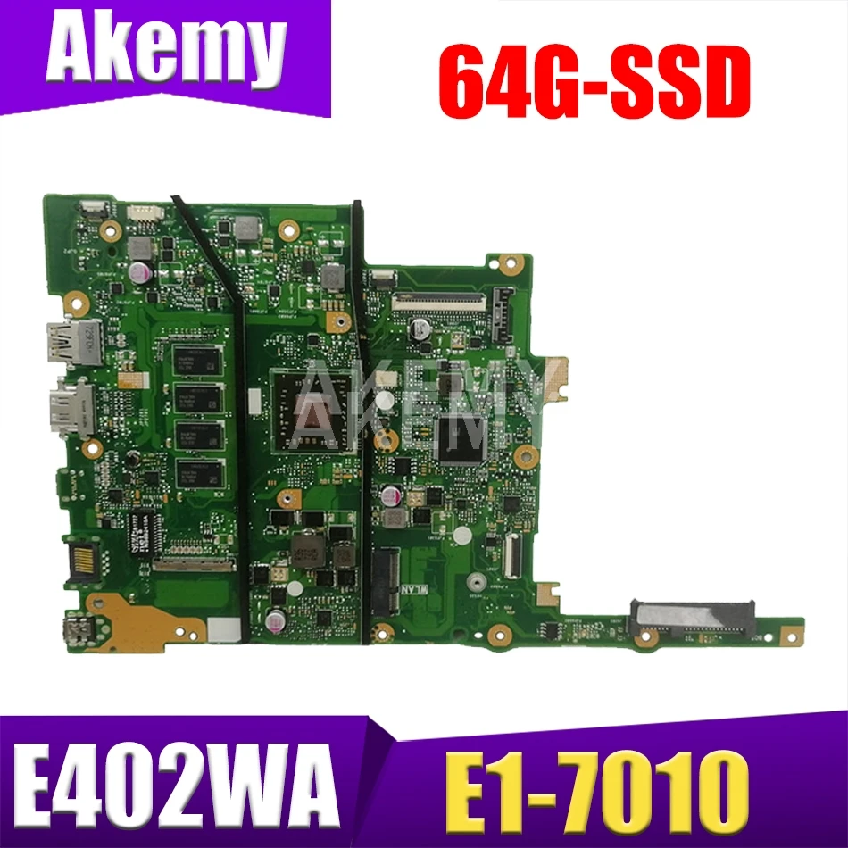 

Akemy New E402WA 4GB RAM/E1-7010 with 64G-SSD Motherboard For ASUS E402W E402WA Laotop Mainboard Motherboard