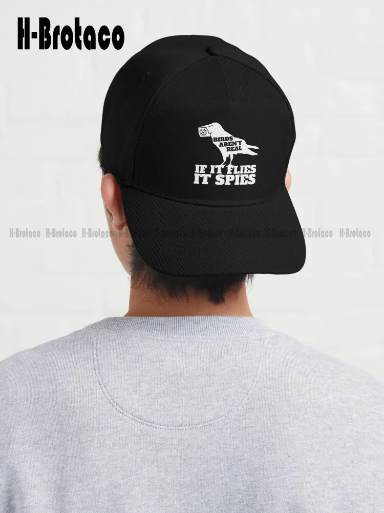 

Birds Aren'T Real If It Flies It Spies Baseball Cap Black Caps Outdoor Climbing Traveling Street Skateboard Custom Gift Sun Hats