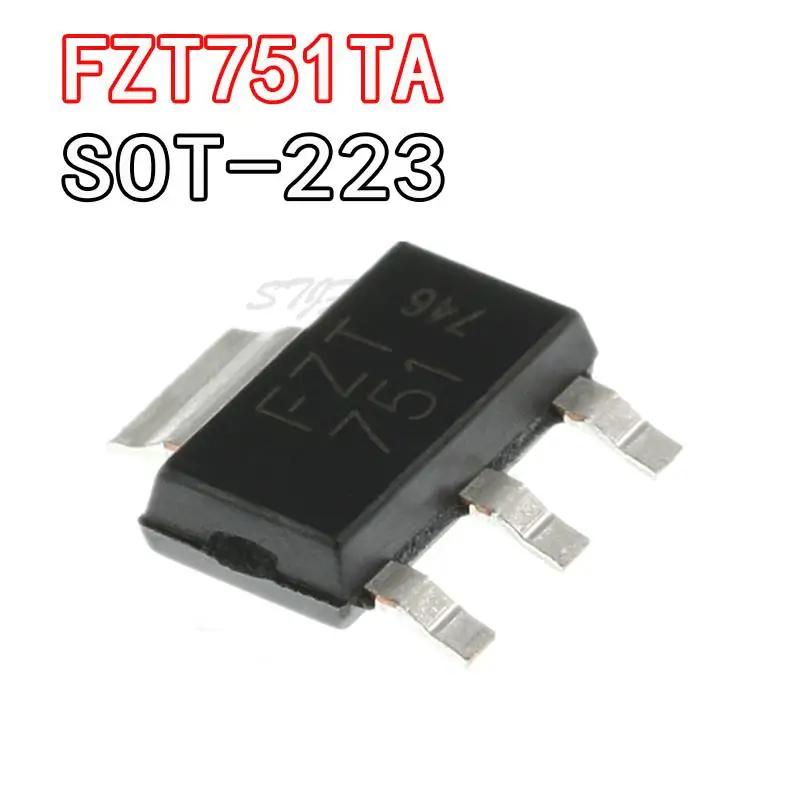 10 шт., FZT751TA SOT-223 FZT751 FZT951TA FZT951 FZT651TA FZT651 FZT968TA FZT968 FZT605TA FZT653TA FZT851TA FZT955TA FZT953TA