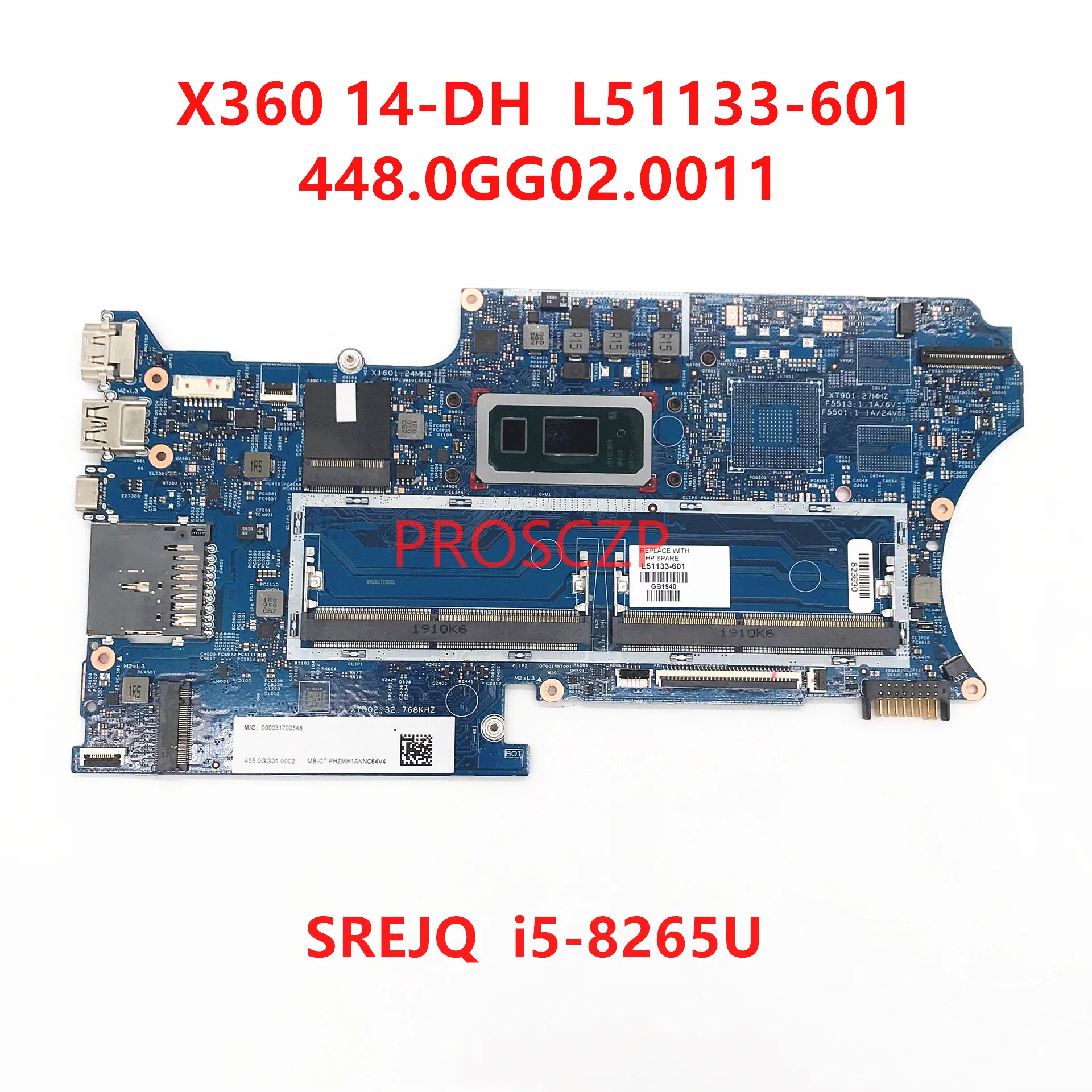 

L51133-601 L51133-001 For HP Pavilion X360 14-DH Laptop Motherboard W/SREJQ I5-8265U CPU 18742-1 448.0GG02.0011 100% Working ok