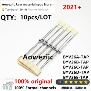 Aoweziic 2021+ 100% New Imported Original BYV26 BYV26A-TAP BYV26B-TAP BYV26C-TAP BYV26D-TAP BYV26E-TAP SOD-57 Diode