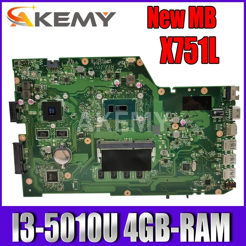 

Материнская плата для ноутбука Akemy X751LB Материнская плата Asus X751LJ X751LB A751L X751L I3-5010U/5005U 4GB-RAM GT920M экран EDP