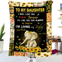 letter blanket to my daughter from mother dad cute baby elephant throw blankets for bed couch warm flannel blanket birthday gift