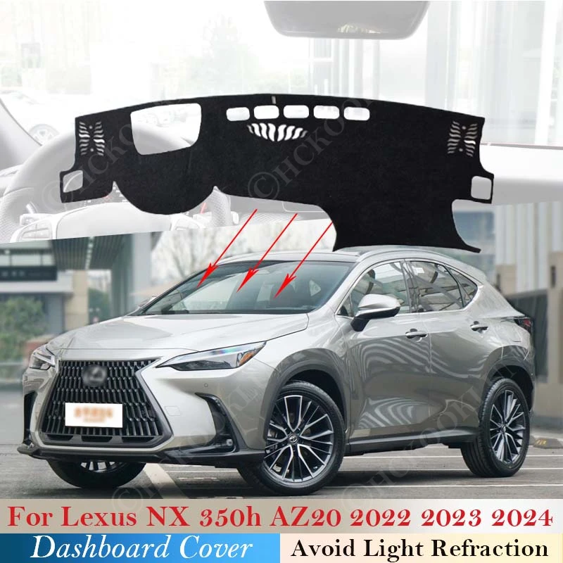 

For Lexus NX 350h AZ20 2022 2023 2024 Anti-sun Shade Cape Blanket Protector Car Sticke Carpet Pad Dashboard Cover Dash Board Mat