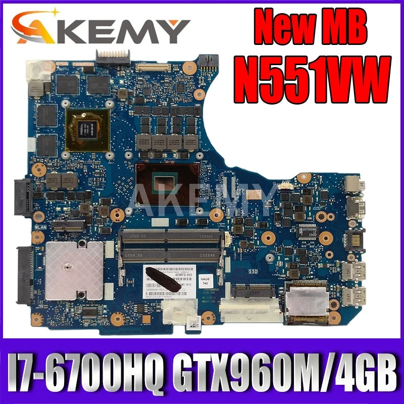 

Материнская плата Akemy N551VW для ноутбука ASUS ROG N551V G551V G551VW FX51V FX51VW, оригинальная материнская плата HM170 I7-6700HQ GTX960M/4 ГБ