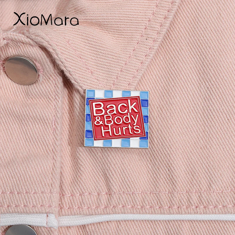 

Back and Body Hurts Enamel Pins Metal Letter Brooches Lapel Clothes Backpack Badges Jewelry Fashion Gifts For Friends