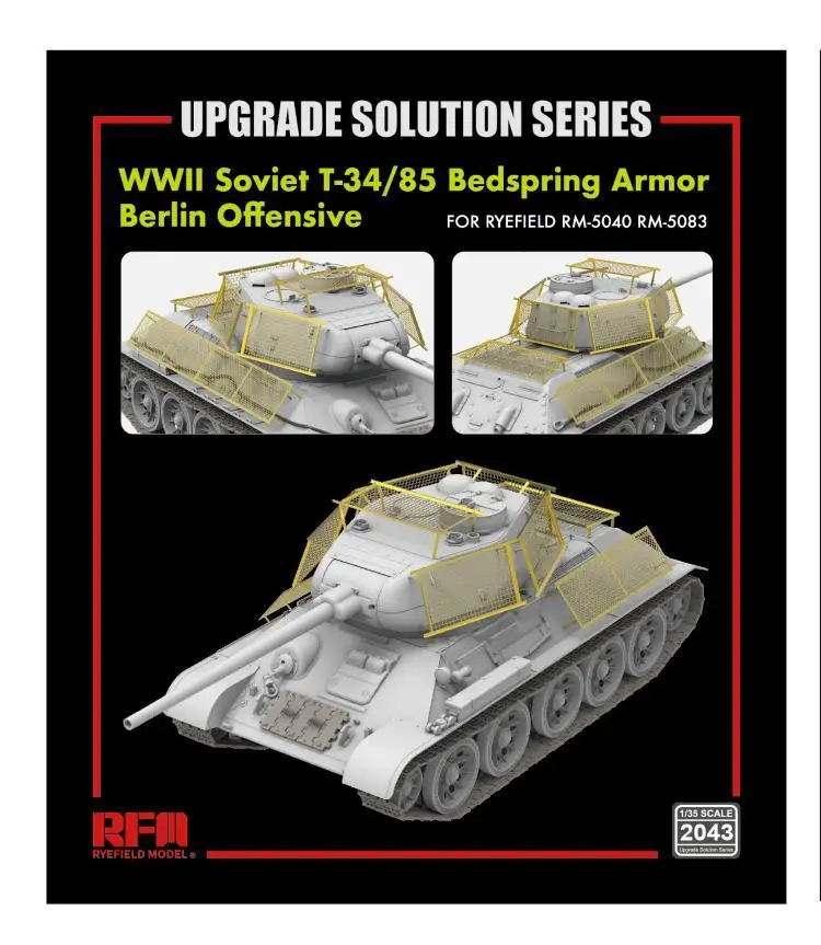 

RYEFIELD RM2043 1/35 Scale Upgrade Solution Series WWII Soviet T-34/85 Bedspring Armor Berlin Offensive (for RFM5040 & RFM5083)