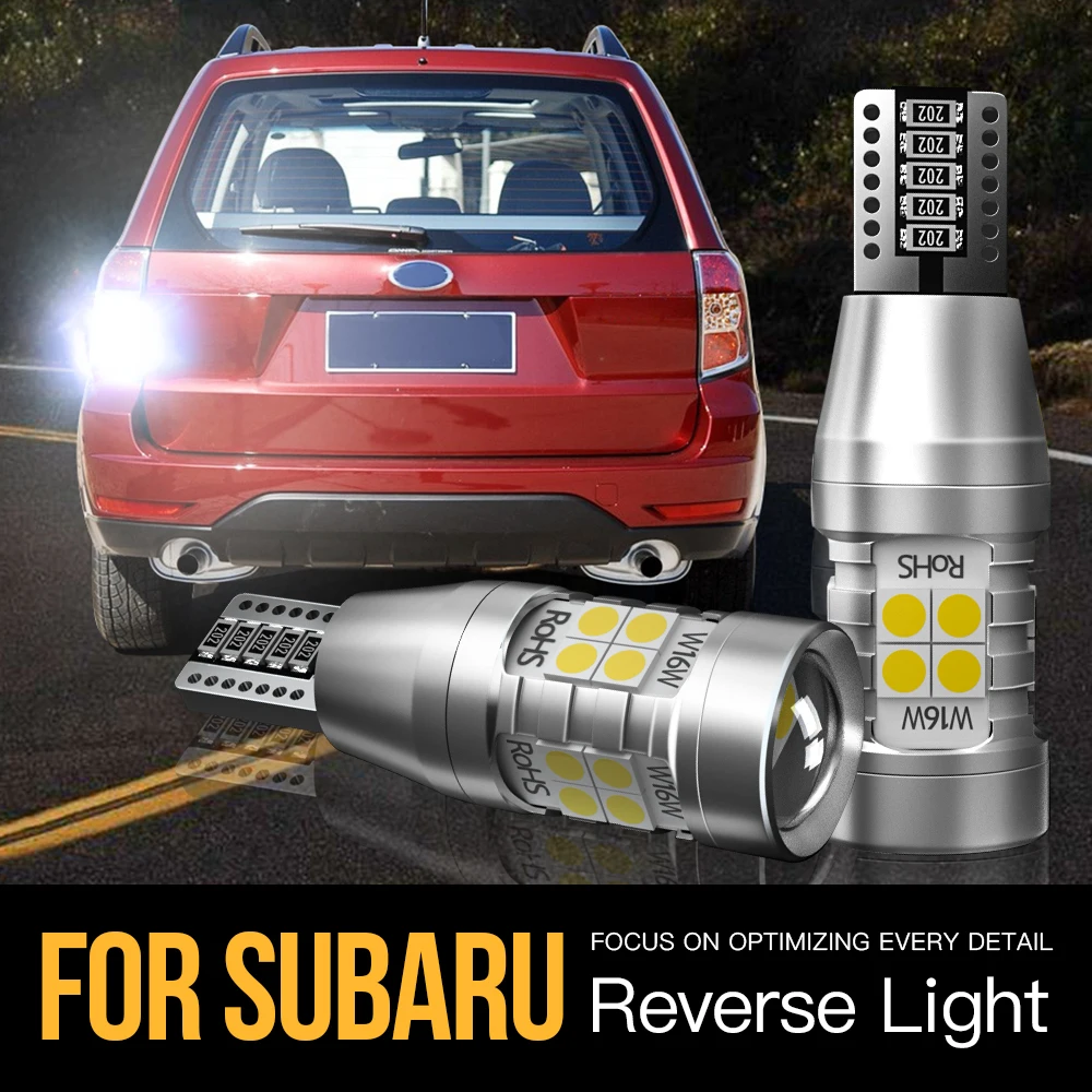 

2x W16W T15 Canbus LED Reverse Light Backup Lamp For Subaru BRZ Forester SG SJ SK XV Tribeca Outback Legacy Impreza 2009-2016