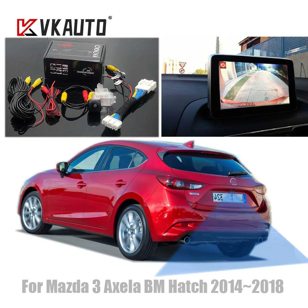Vkauto Rear View Camera For Mazda 3 Mazda3 Hatchback BM BN 2014~2018 Work With Factory Unit Backup Reverse Parking Fish Eye CAM
