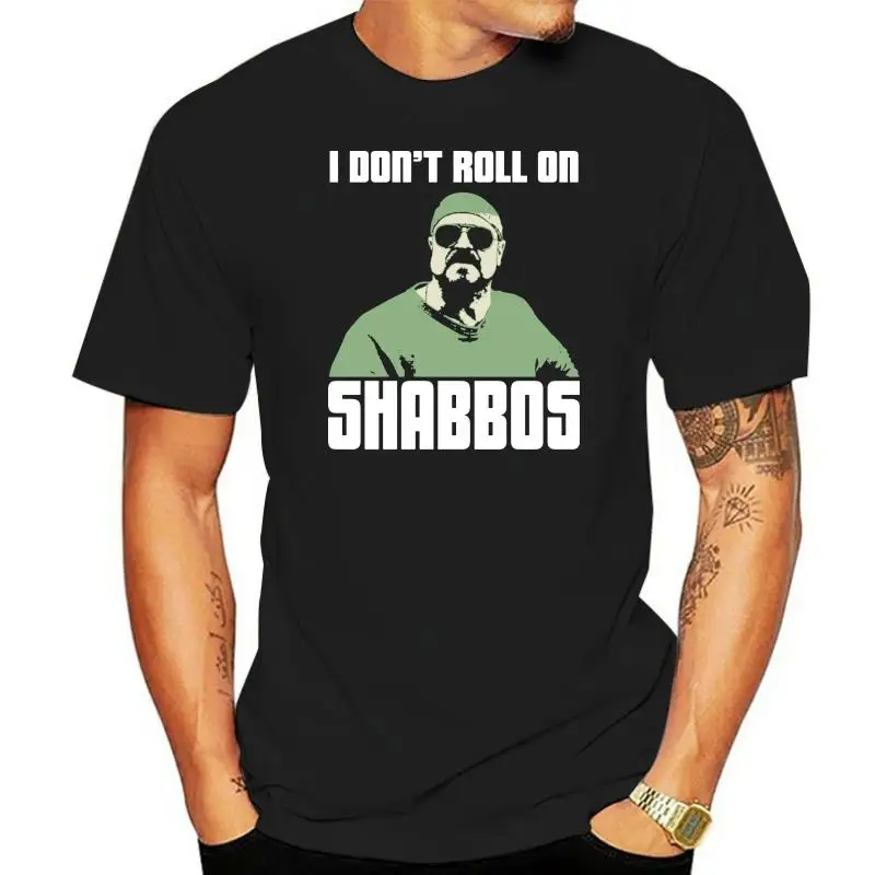 I DON ROLL ON shabos Уолтер большие LEBOWSKI неофициальная футболка для мужчин и женщин |