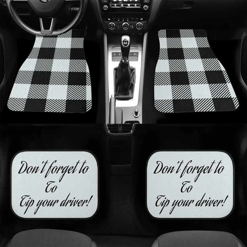 

Don't Forget to Tip Your Driver Car Floor Mats