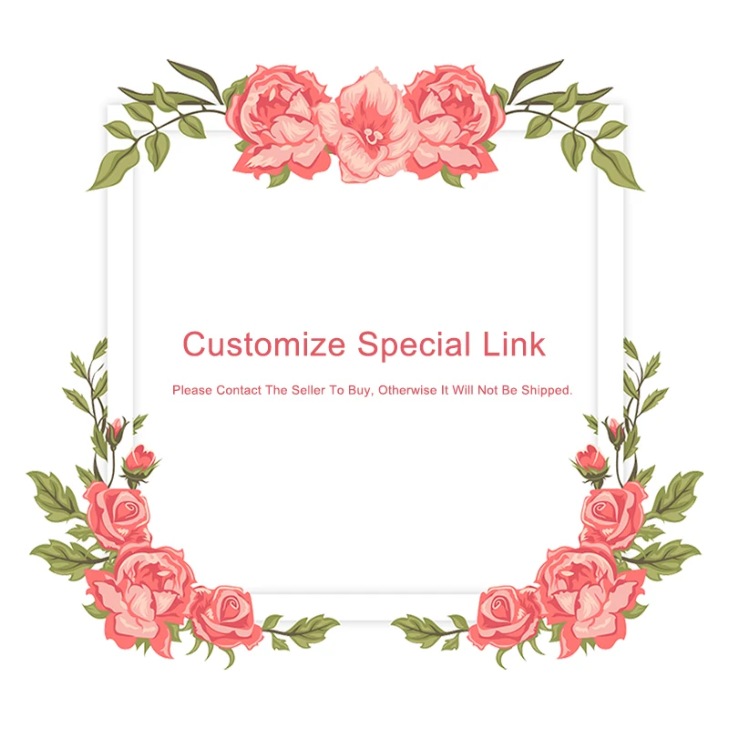 

To Customize The Special Link , Please Contact The Seller To Buy, Otherwise It Will Not Be Shipped.