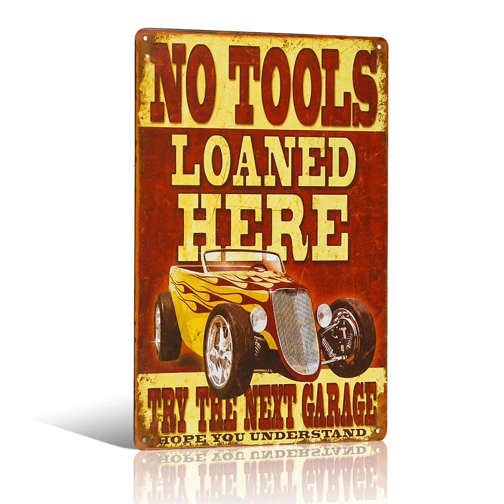 

No Tools Loaned Here Vintage Tin sign Car Route 66 Garage Shop Hot Rod Wall Poster Bedroom Pub Home Wall Stickers Decor