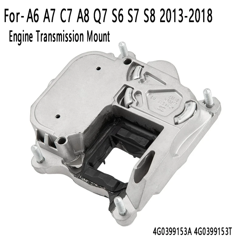 

Engine Transmission Mount For- A6 A7 C7 A8 Q7 S6 S7 S8 2013-2018 4G0399153A 4G0399153T