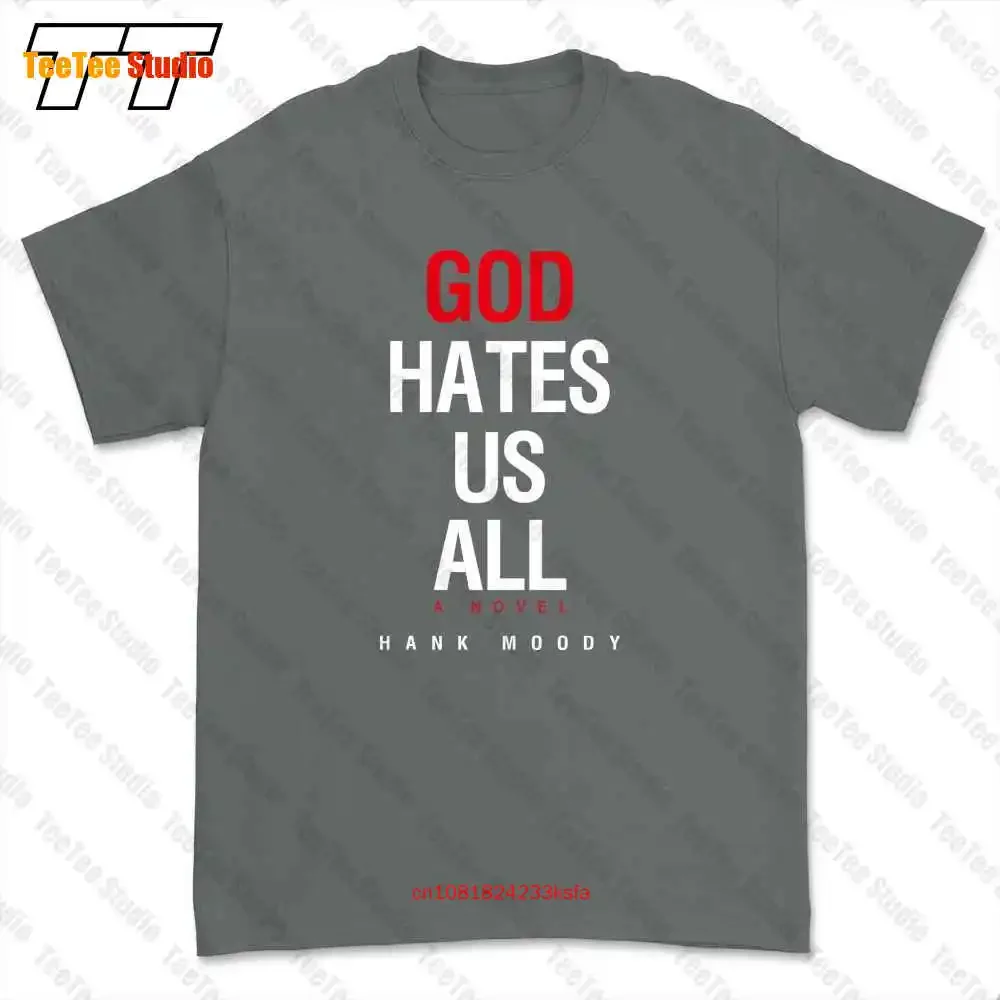God Hates Us All Hank Moody T-shirt Tee RMHF
