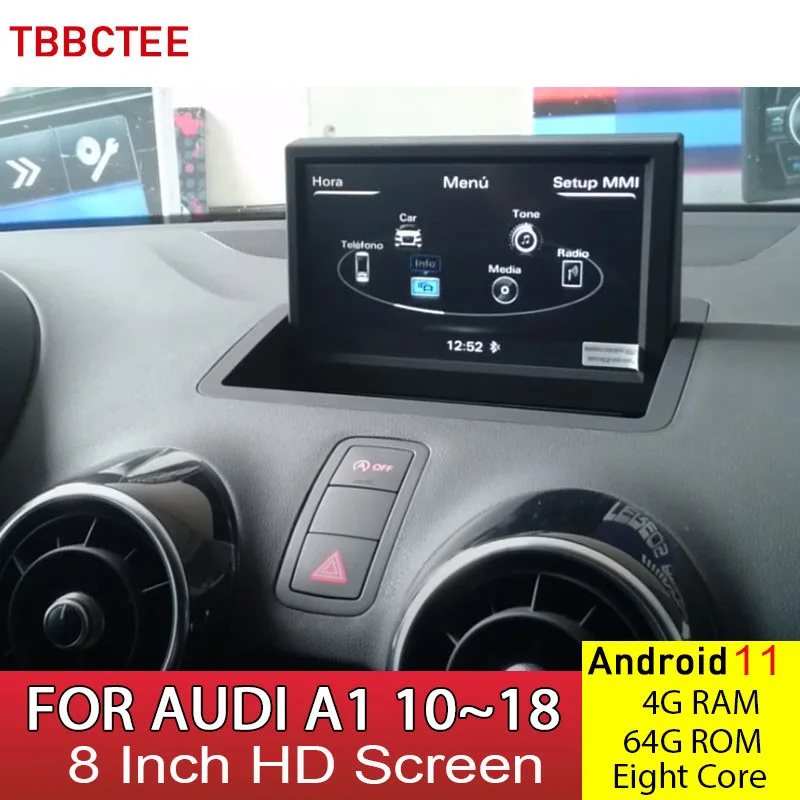 Автомобильный мультимедийный плеер Android 11 8 ядер 4 + 64 ГБ для Audi A1 8X 2010 ~ 2018 MMI RMC