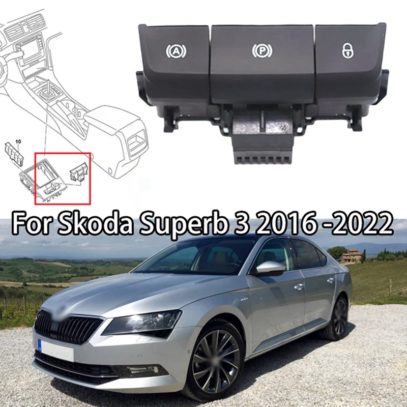 

Car Electronic Handbrake Parking Brake Switch Engine Start Stop Switch For Skoda Superb 3 2016 -2022