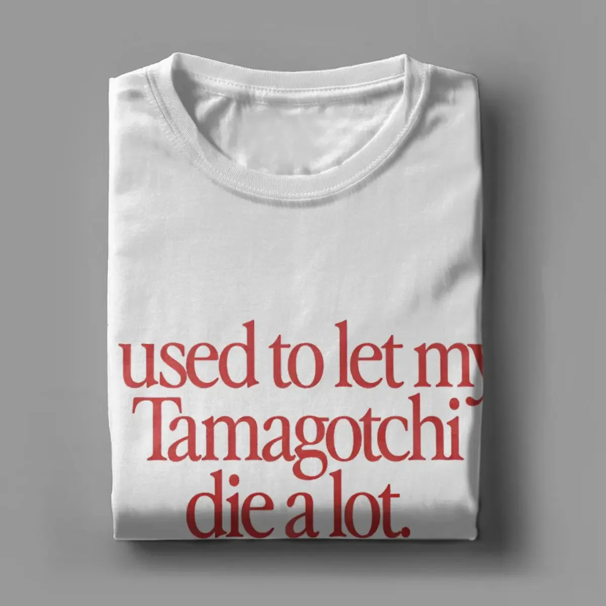 Футболка Мужская/женская из чистого хлопка с надписью Let My tamagotchi Die A Lot Fun