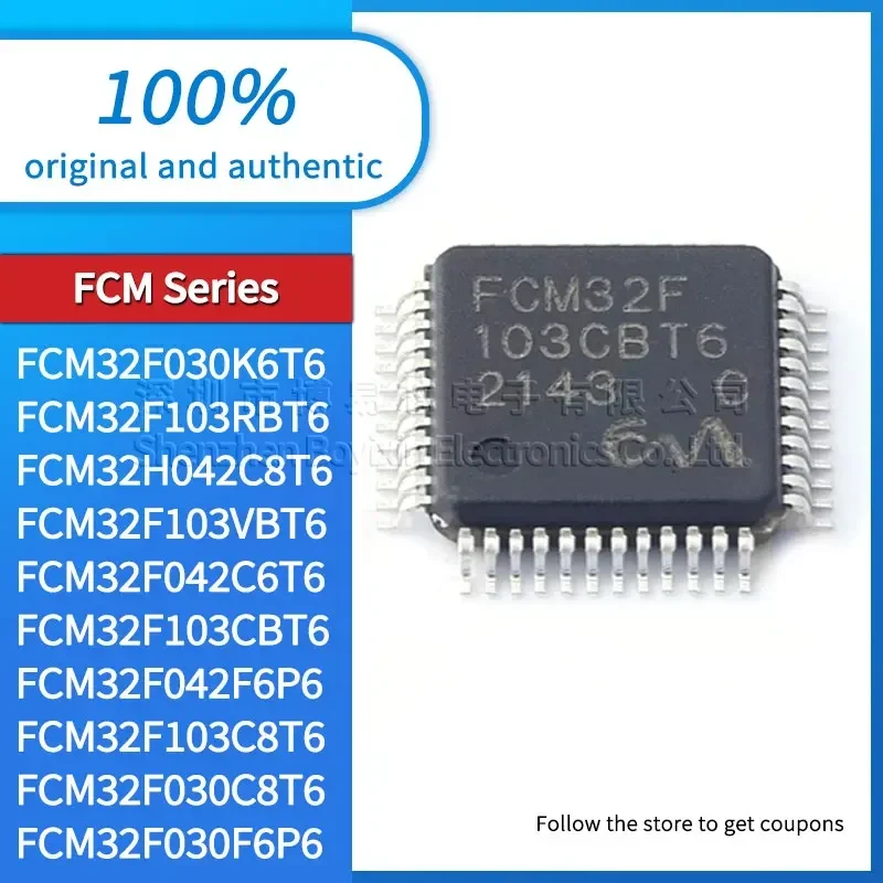 FCM32F030F6P6 FCM32F103C8T6 FCM32F042F6P6 FCM32F103CBT6 FCM32F042C6T6 FCM32F103VBT6 FCM32H042C8T6 FCM32F103RBT6 030K6T6 030C8T6