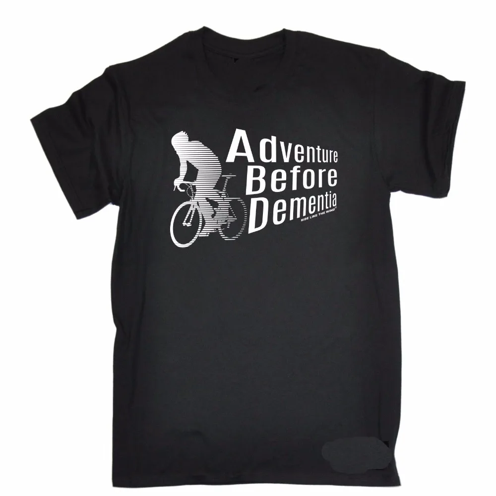 

Summer Tee Shirts Homme Summer T-Shirt Adventure Before Dementia Cycler Bicycle Funny Gift Fathers Tees Design T Shirt Classic