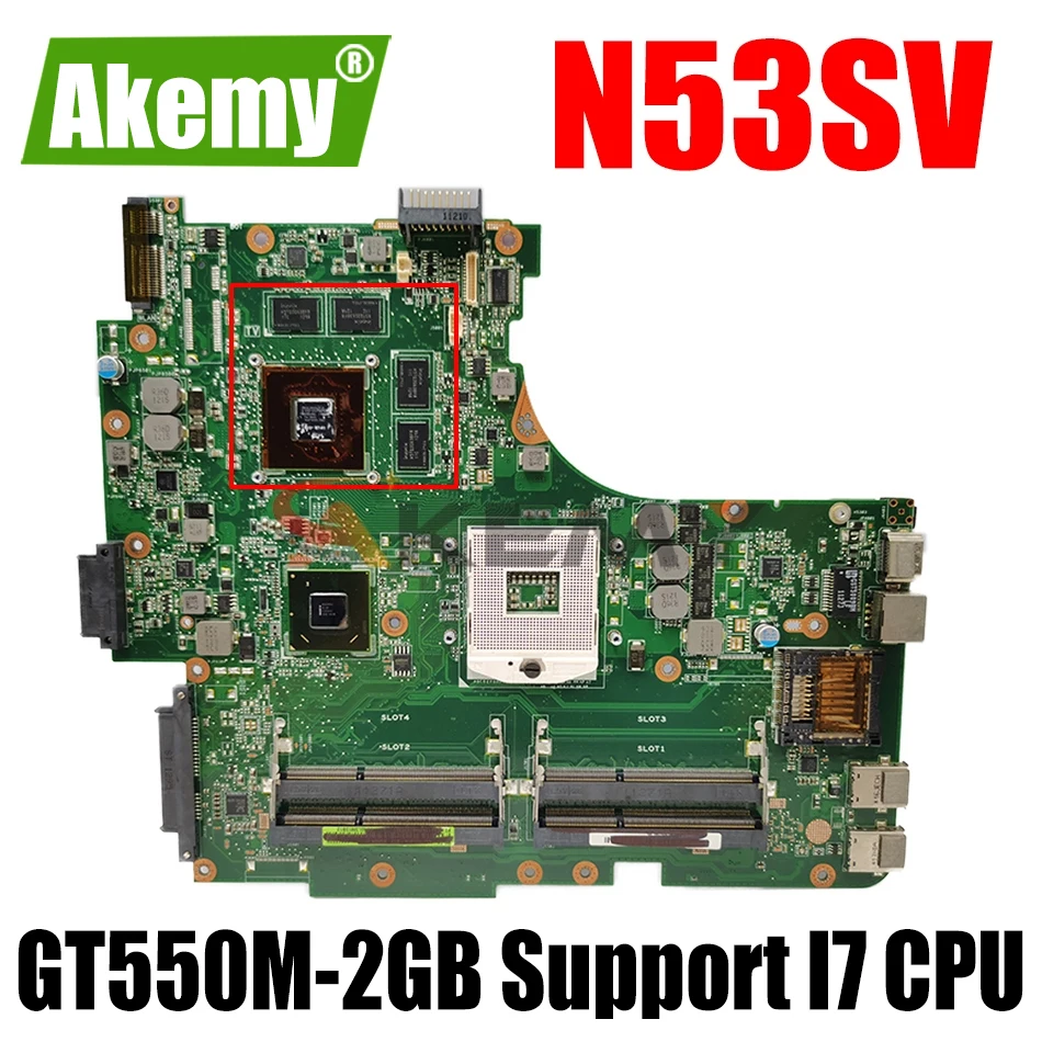 

AKEMY N53SV Laptop Motherboard For ASUS N53SN N53SM Original Mainboard GT550M-2GB Support I7 CPU