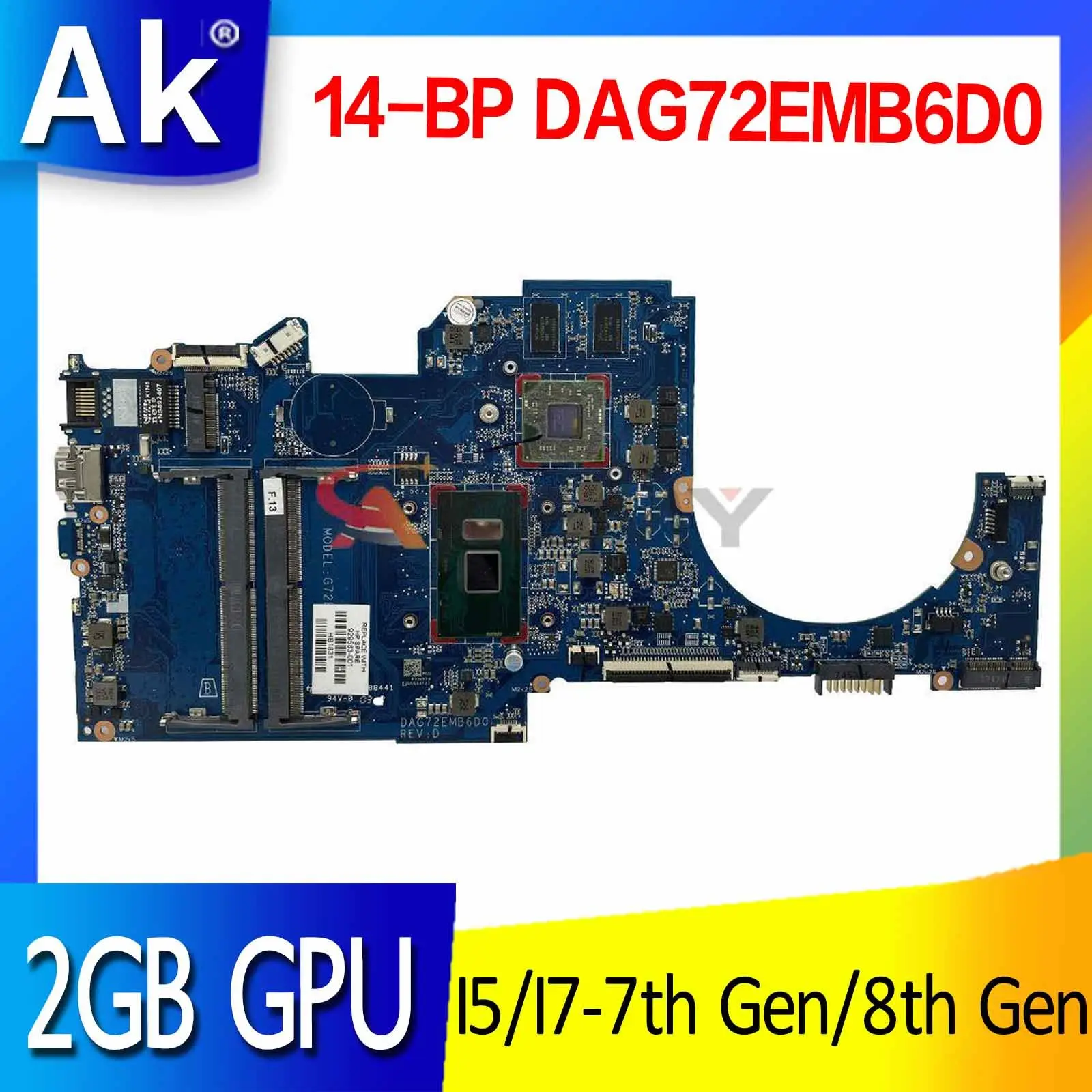 

For HP 14-bp001TX 14-BP Laptop Motherboard Mainboard 2GB GPU I5-7th Gen I5-8th Gen I7-7th Gen I7-8th Gen DAG72EMB6D0 motherboard