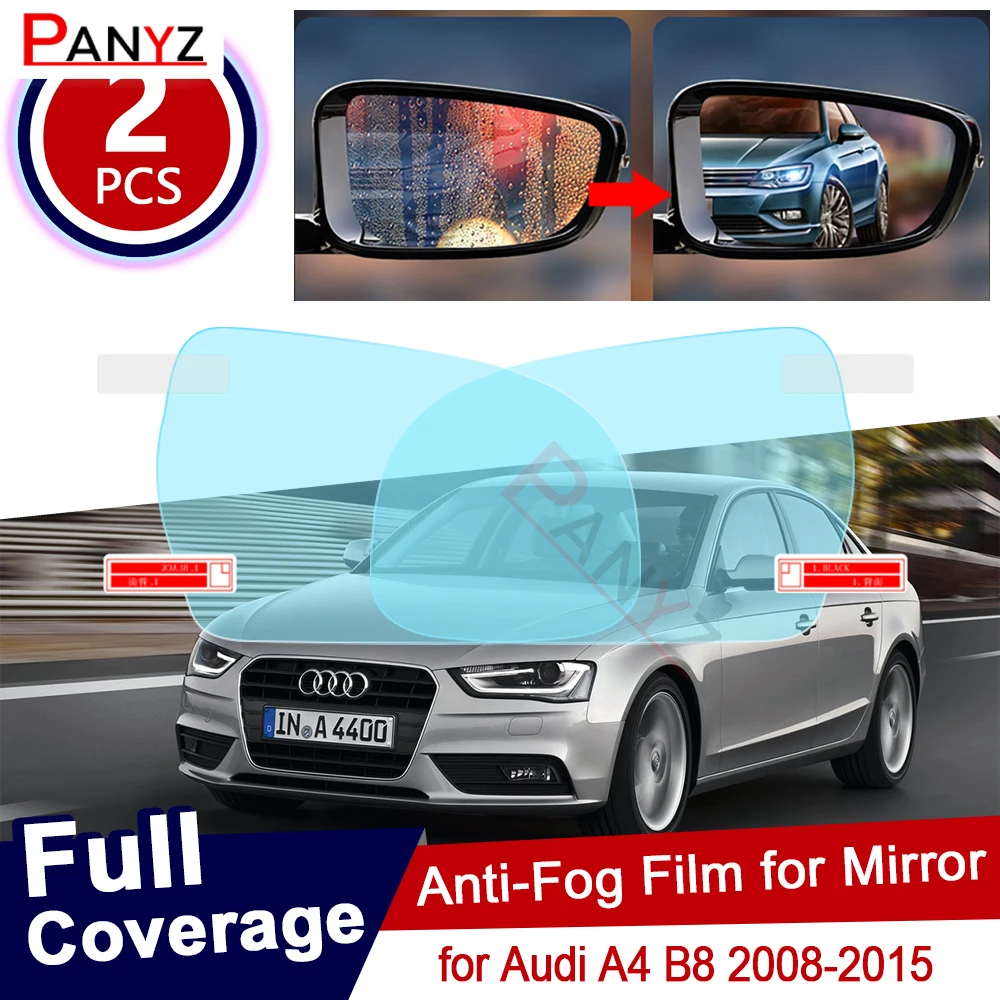 

Для Audi A4 B8 2008 ~ 2015 полное покрытие противотуманная пленка для зеркала заднего вида непромокаемые прозрачные противотуманные пленки автомобильные аксессуары 2009 2010 2014