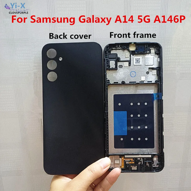 

1pcs Front Frame For Samsung Galaxy A14 5G A146P Middle Frame + Back Battery Cover Housing Bezel Repair Parts