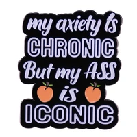 b0070 my anxiety is chronic quotations lapel pin for backpack brooches for clothing enamel pin badges on bag jewelry accessories