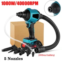 1000W 45000rpm Cordless Dust Blower Inflator Vacuum Function Multifunction Blower Toy Inflatable Pumping  For Makita 18V Battery