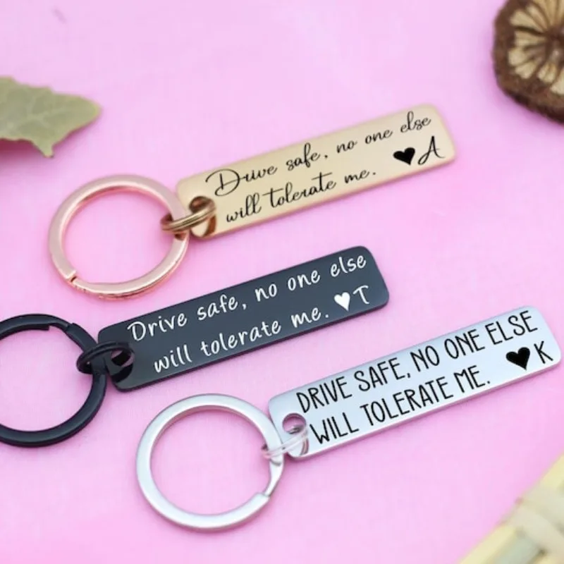 

Drive Safe Customizable Rectangle key chain Anniversary gift, Boyfriend gift, Funny Girlfriend gift, Birthday gift, Gift for her