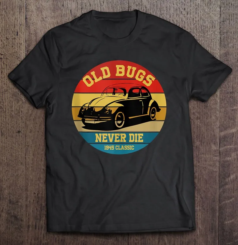 

Classic Retro Vintage Car Old Bugs Never Die Buggy Beetle T Shirt Shirt Sport T Shirt Graphict Top Print Sport Women Blouse