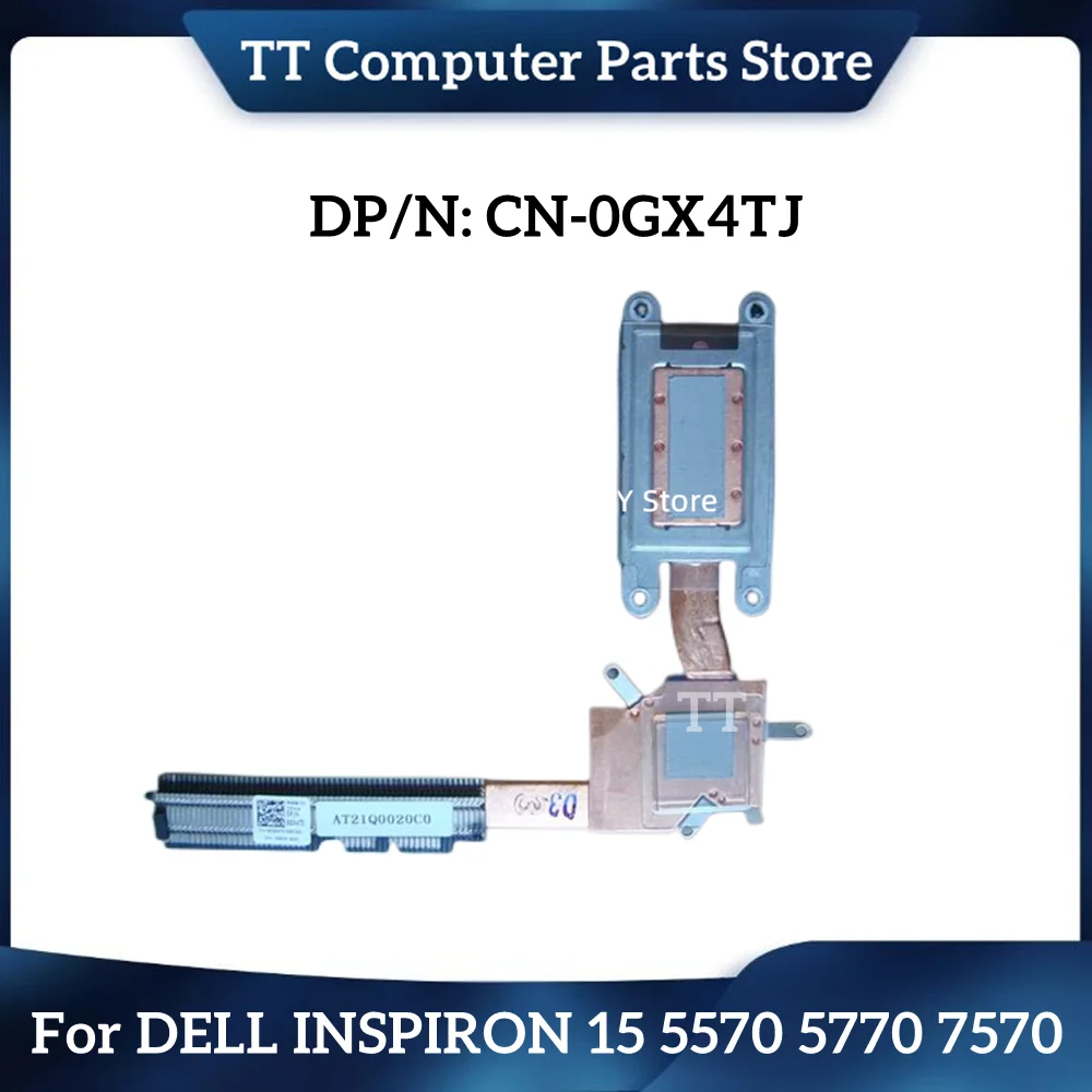 

TT New Original For DELL INSPIRON 15 5570 5770 7570 Laptop Heatsink With Fan CN-0GX4TJ 0GX4TJ GX4TJ AT21Q0020F0 Fast Ship