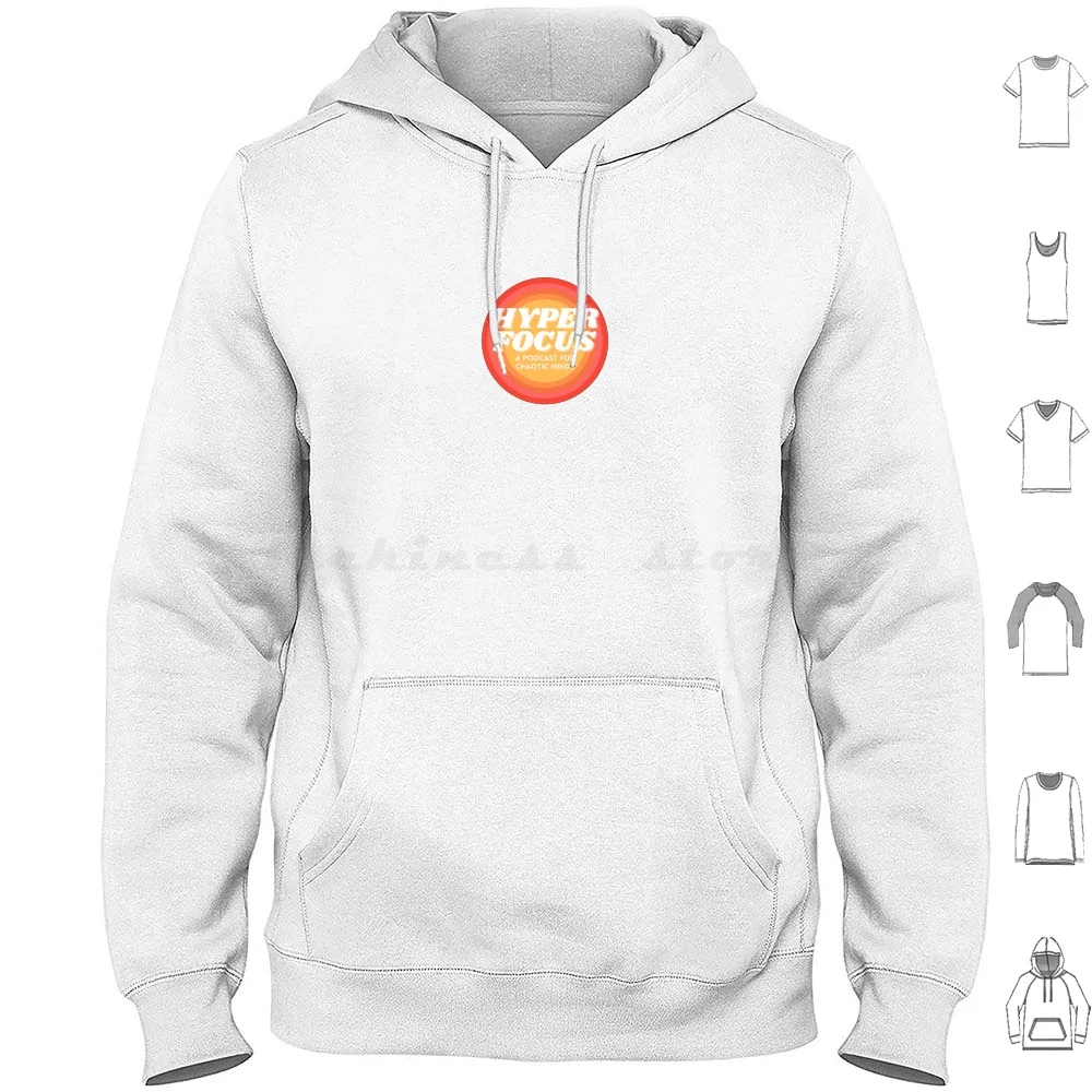 

: A Podcast For Chaotic Minds Transparent Hoodies Long Sleeve Podcast Chaotic Mind Chaos Hyper Adhd Add Podcasts
