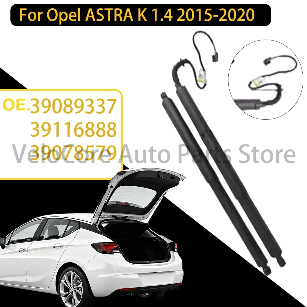 

39089337 39116888 Задний багажник, подъемная опора люка, подъемные стойки задней двери для Opel ASTRA K 1.4 2015-2020 39078579
