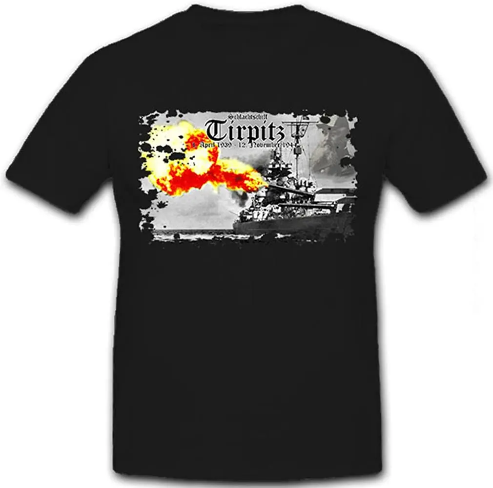 

Battleship Tirpitz German Navy Class of Alfred Ship Cannon Battle Men T-Shirt Short Sleeve Casual 100% Cotton Shirts