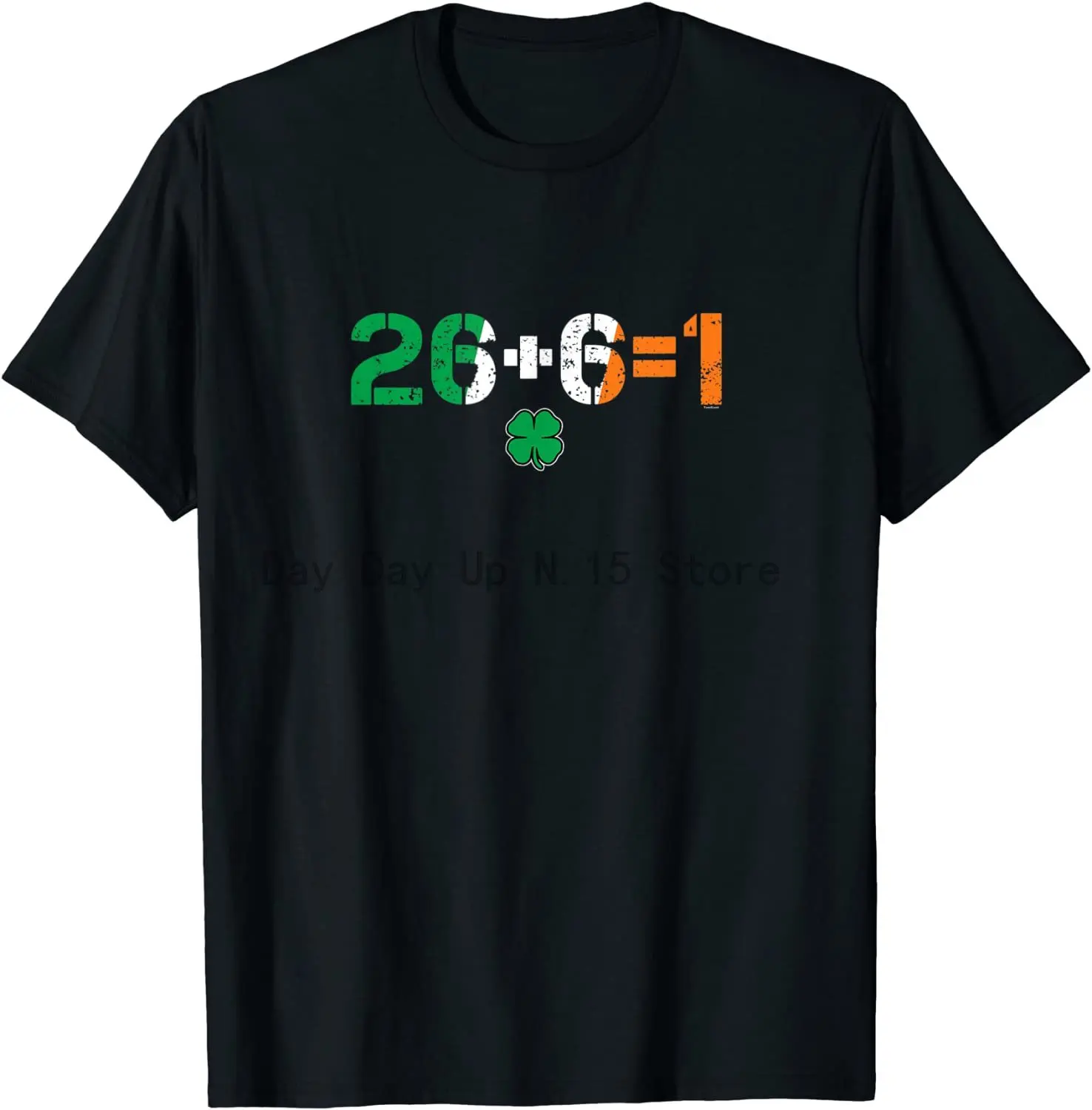 

Green Irish Unity 26 + 6 = 1 St. Paddys Day Ireland T-Shirt