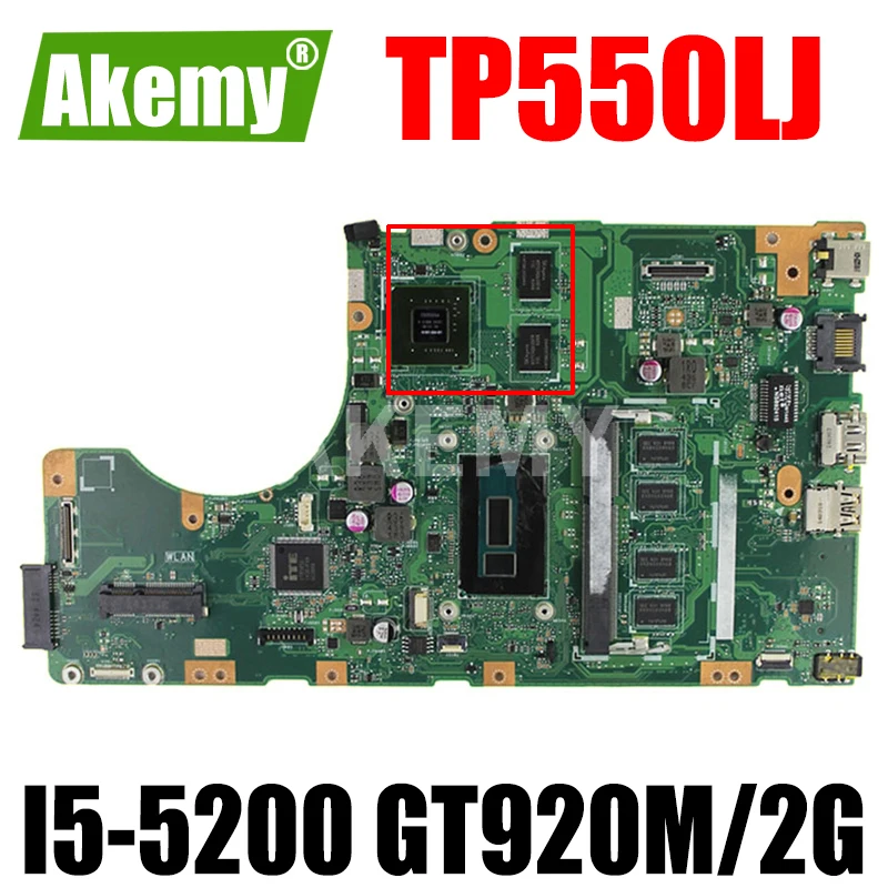 

Материнская плата Akmey TP550LJ W/ I5-5200CPU 4 Гб ОЗУ GT920M/2G для Asus TP550 TP550L TP550LD TP550LJ Материнская плата ноутбука LVDS
