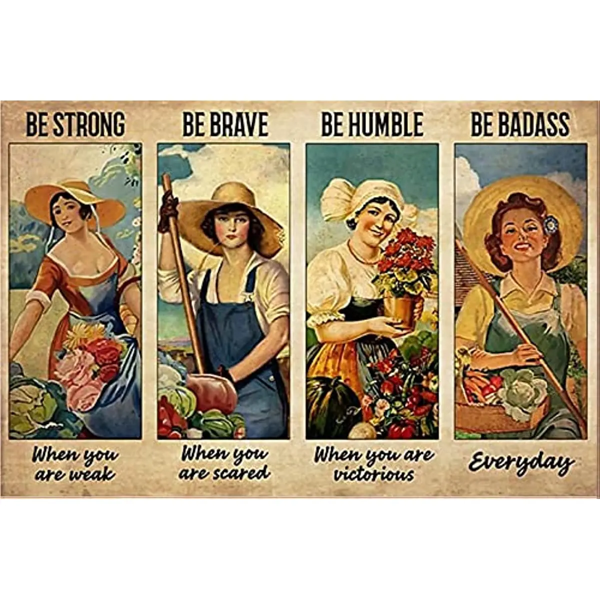 

Rustic Metal Tin Sign Farmer Girl Wall Art Be Strong When You Are Weak Be Brave When You Are Scared Be Humble 12x16 Inch