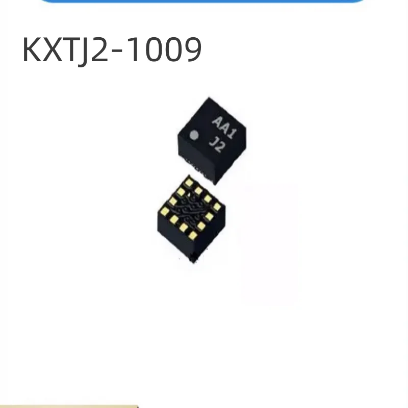 

10PCS 100% new KXTJ2-1009 Silkscreen J2 Package LGA-12 3-axis acceleration sensor chip IC