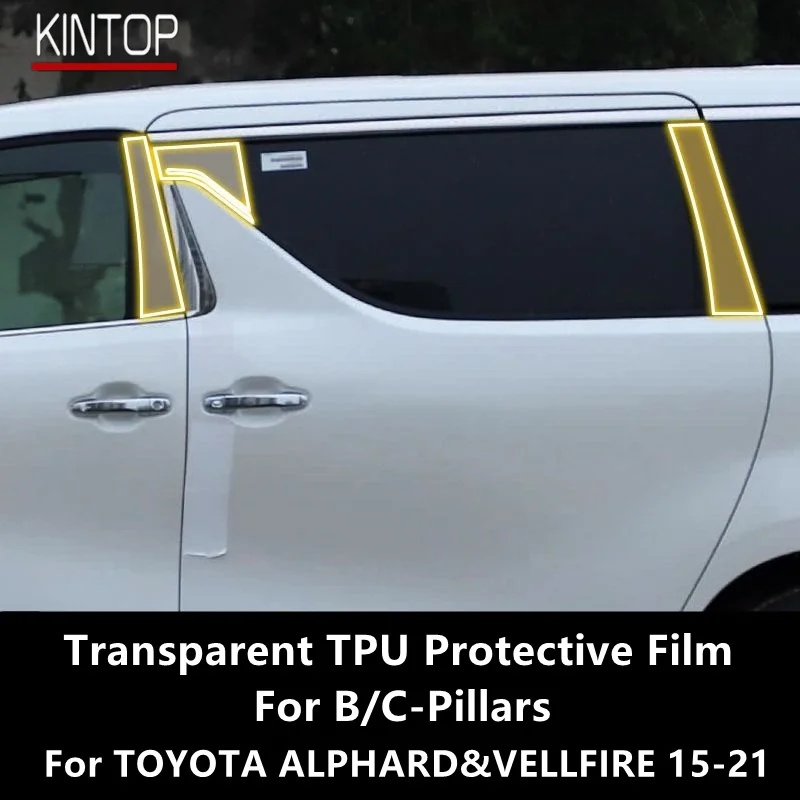 

Для TOYOTA ALPHARD & VELLFIRE 15-21 B/C-Pillar, прозрачная фотопленка с защитой от царапин, аксессуары для ремонта