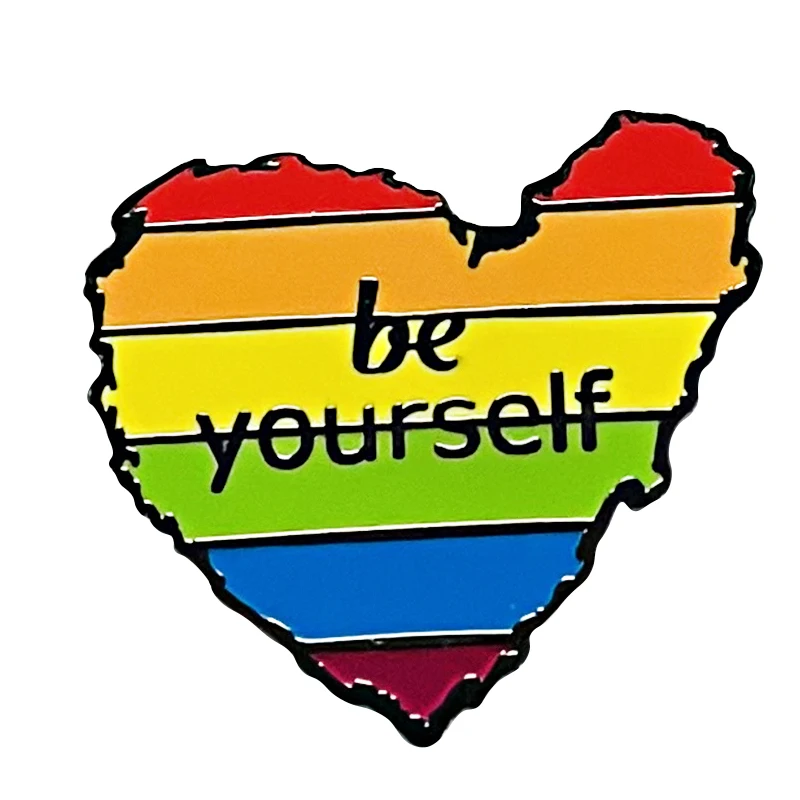 

C4046 Be Yourself Enamel Brooches Rainbow Gay Pins Clothing Backpack Lapel Badges Fashion Jewelry Accessories For Friends Gift