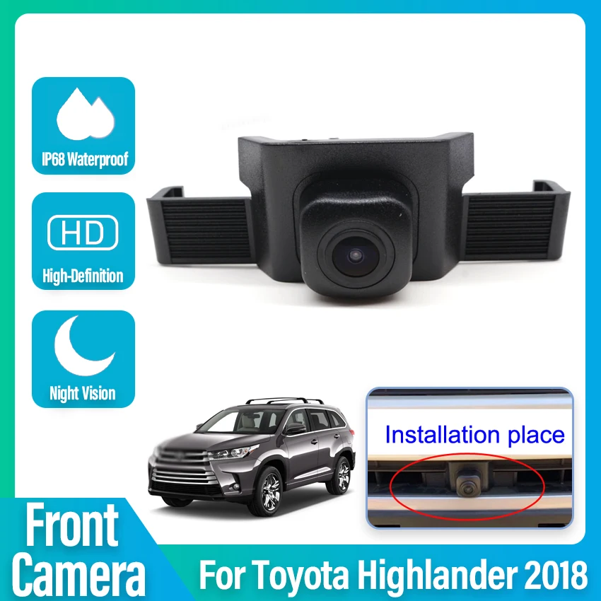 

Автомобильная камера переднего вида для Toyota Highlander 2018, Автомобильная Камера Переднего Вида, ночное видение, водонепроницаемый комплект для парковки CCD HD