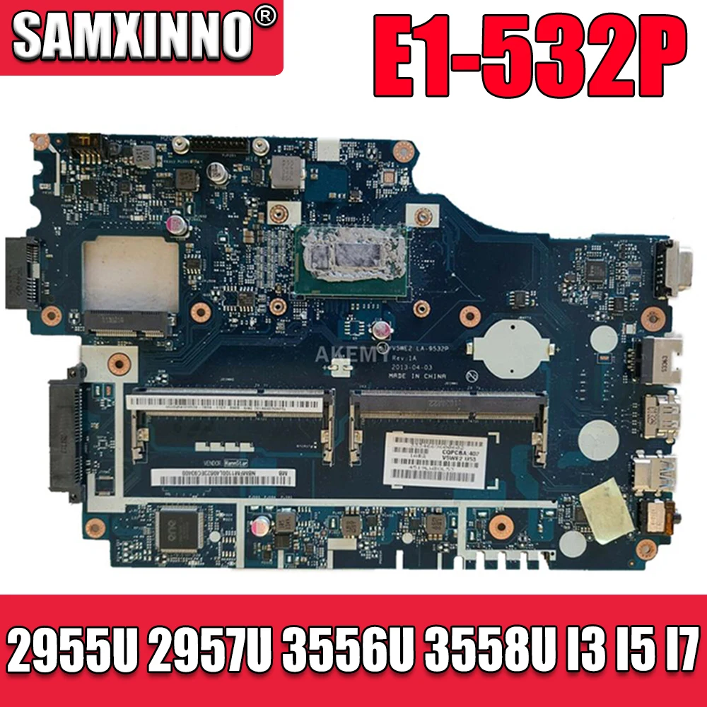 E1-532P LA-9532P материнская плата для Acer Aspire E1-532 ноутбука W/ 2955U 2957U 3556U 3558U I3 I5 I7 CPU |