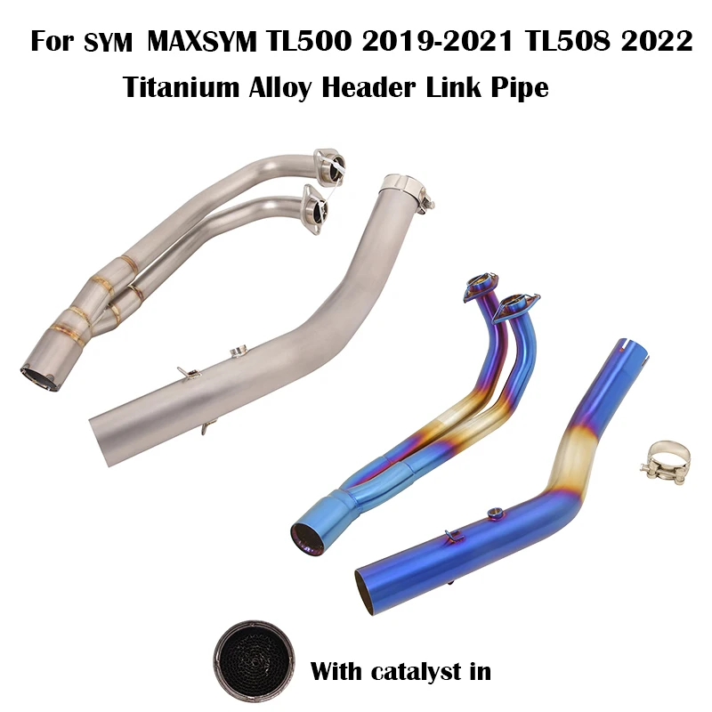 

Для SYM MAXSYM TL500 2019-2021 TL508 2022 лет выхлопная газовая Передняя Соединительная труба для мотоцикла с катализатором слипоны из титанового сплава
