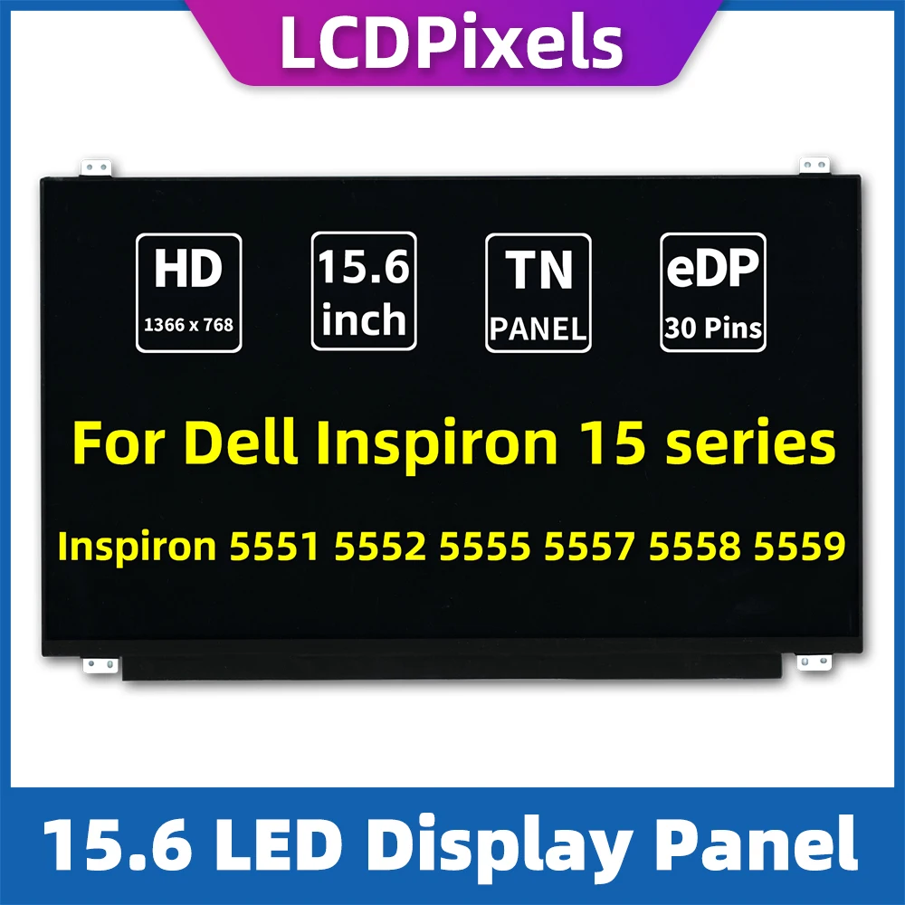 

Сменный ЖК-дисплей для Dell Inspiron 5551, 5552, 5555, 5557, 5558, 5559, 15,6 дюйма, HD, тонкий, edp, 30-контактный светодиодный экран