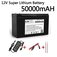 12v battery 50ah 18650 lithium battery pack suitable for solar energy electric vehicle battery power display12 6v3a charger