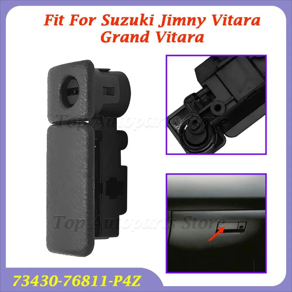 

Автомобильный перчаточный ящик, защелка, ручка 73430-76811-P4Z, подходит для Suzuki Jimny Vitara Grand Vitara, автоаксессуары