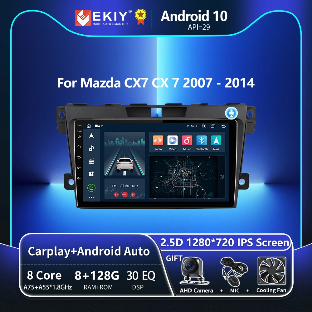 

EKIY T8 8G 128G для MAZDA CX-7 CX7 CX 7 2007 2008 2009 - 2014 Автомобильный радиоприемник Мультимедийная система Магнитофон Навигация GPS Стерео Авто Android Carplay Wireless No ...